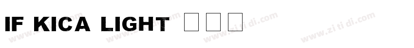 if kica light字体转换